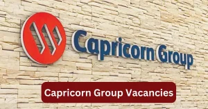 Capricorn Group Vacancies 2025 Recruitment begins with x9 New Job Opportunities