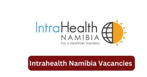 Intrahealth Namibia Vacancies 2025 Recruitment begins with x1 New Job Opportunities