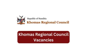 Khomas Regional Council Vacancies 2025 Recruitment begins with x1 New Job Opportunities