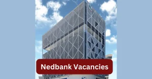 Nedbank Namibia Vacancies 2025 Recruitment begins with x1 New Job Opportunities