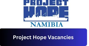 Project Hope Vacancies 2025 Recruitment begins with x1 New Job Opportunities