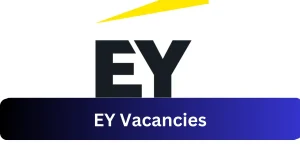EY Vacancies 2025 Recruitment begins with x1 New Job Opportunities