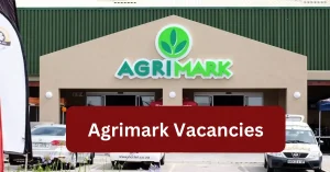Agrimark Vacancies 2025 Recruitment begins with x1 New Job Opportunities