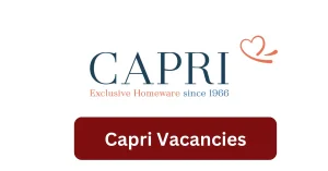 Capri Vacancies 2025 Recruitment begins with x1 New Job Opportunities