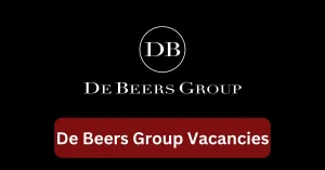 De Beers Group Vacancies 2025 Recruitment begins with x1 New Job Opportunities