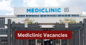 Mediclinic Vacancies 2025 Recruitment begins with x2 New Job Opportunities