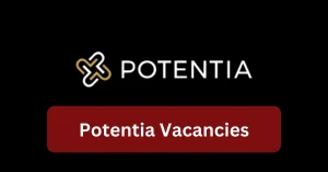 Potentia Vacancies 2025 Recruitment begins with x3 New Job Opportunities