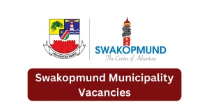 Swakopmund Municipality Vacancies 2025 Recruitment begins with x1 New Job Opportunities