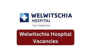 Welwitschia Hospital Vacancies 2025 Recruitment begins with x1 New Job Opportunities